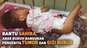 Kisah Sahira yang Direnggut Tumor