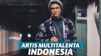 5 Artis Multitalenta Indonesia yang Punya Banyak Penggemar 