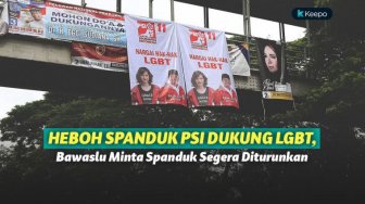 Spanduk PSI Dukung LGBT Bikin Geger! Bawaslu Minta Spanduk Diturunkan