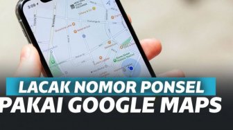 Melacak Nomor Ponsel Melalui Google Maps? Bisa Banget! 