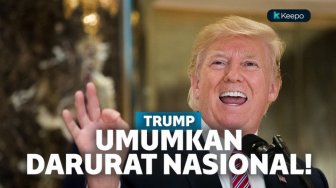 Makin Panas, Trump Umumkan Keadaan Darurat Nasional. 