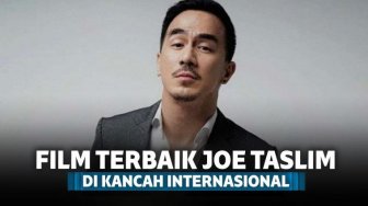 Sudah Go International, Ini 5 Daftar Film Joe Taslim Terbaik yang Mendunia!