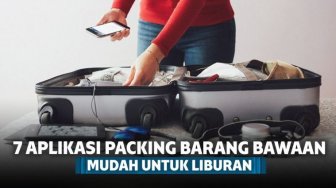 7 Aplikasi Packing Barang Bawaan dengan Mudah untuk Liburan 