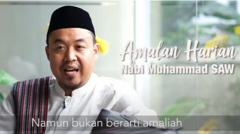 Video Tausiah: Amalan Harian Nabi Muhammad SAW