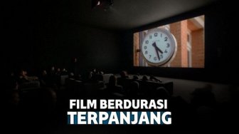 8 Film Berdurasi Terlama Sepanjang Masa, Ada yang Lebih dari Seminggu! 