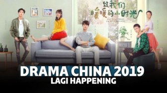 10 Rekomendasi Drama China 2019 yang Lagi Happening Banget!