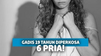 Gadis 19 Tahun Dicekoki Miras dan Diperkosa 6 Pria, Pacarnya Malah Ikutan!