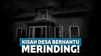 Desa Berhantu Ini Jadi Lokasi Paling Ditakuti oleh Banyak Orang.