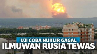 Tes Senjata Nuklir Rusia Gagal, Ilmuwan Tewas dan Warga Terpapar Radiasi