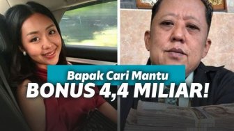 Pengusaha Sukses ini Cari Mantu Buat Nikahin Anaknya, Plus Bonus 4.4 Miliar