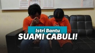 Terlalu Cinta & Takut Dicerai, Istri ini Ikhlas Bantu Suami Setubuhi Anak