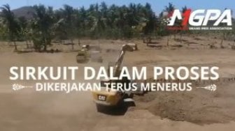 Mulai Digarap, Intip Pengerjaan Sirkuit Mandalika untuk MotoGP Indonesia
