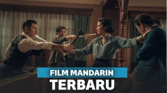 Nggak Ada Matinya, Inilah 11 Film Mandarin Terbaru dan Terkeren!