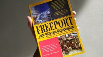 Terbongkar! Fakta-fakta Freeport yang Disembunyikan