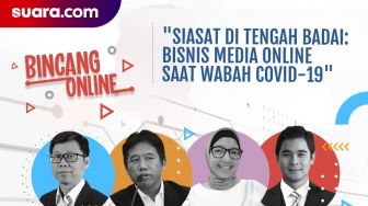 LIVE: Siasat di Tengah Badai, Bisnis Media Online saat Wabah Covid-19