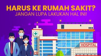 INFOGRAFIS: Harus ke Rumah Sakit saat Pandemi Covid-19? Ingatlah Hal Ini