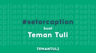 Viral Gerakan Setor Caption, Project Inisiatif Untuk Para Teman Tuli