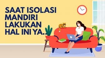 INFOGRAFIS: Ini Hal yang Perlu Dilakukan Saat Isolasi Mandiri!