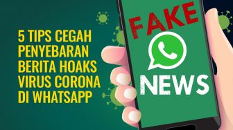 INFOGRAFIS: 5 Tips Cegah Penyebaran Berita Hoaks Virus Corona di WhatsApp