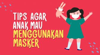 INFOGRAFIS: Tips Agar Anak Mau Menggunakan Masker