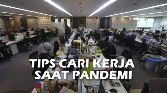 Cari Kerja saat Pandemi? Begini Caranya!