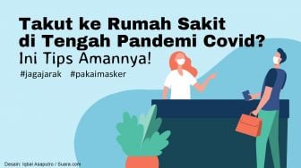 INFOGRAFIS: Tips Aman ke Rumah Sakit di Tengah Pandemi Covid-19