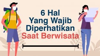 INFOGRAFIS: 6 Hal Yang Wajib Diperhatikan Saat Berwisata