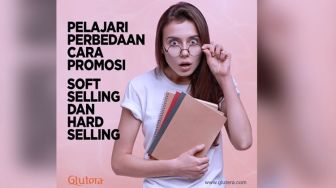 Cara Promosi Soft Selling dan Hard Selling