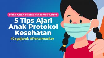 INFOGRAFIS: 5 Tips Ajari Anak Protokol Kesehatan