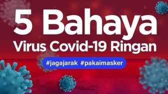 INFOGRAFIS: 5 Bahaya Virus Covid-19 Ringan