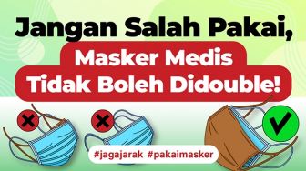 INFOGRAFIS: Jangan Salah Pakai, Masker Medis Tidak Boleh Didouble!