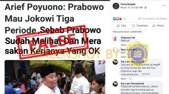 CEK FAKTA: Arief Poyuono Sebut Prabowo Mau Jokowi 3 Periode karena Kerja Oke