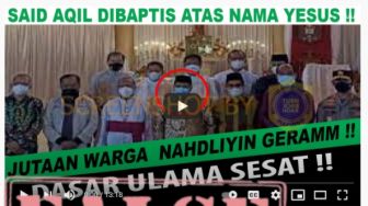 CEK FAKTA: Benarkah Video Said Aqil Dibabtis Atas Nama Yesus di Gereja?