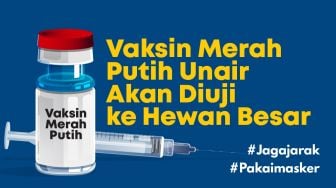 Peneliti Unair Optimistis Vaksin Merah Putih Bisa Tangkal Covid-19 Varian Omicron, Besok Diuji Coba di Surabaya