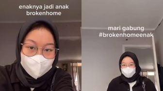 Viral Cewek Ungkap Daftar Enaknya Jadi Anak Broken Home, Publik: Bingung Mau Ngomong Apa