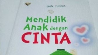 Kupas "Mendidik Anak Dengan Cinta"