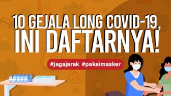 INFOGRAFIS: 10 Gejala Long Covid-19, Ini Daftarnya!