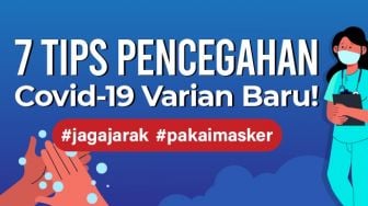 INFOGRAFIS: 7 Tips Pencegahan Covid-19 Varian Baru!