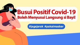 INFOGRAFIS: Busui Positif Covid-19 Boleh Menyusui Langsung si Bayi!