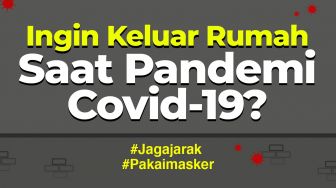 INFOGRAFIS : Ingin ke Luar Rumah Saat Pandemi Covid-19