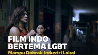 Berani Dobrak Industri, Ini 7 Film Indonesia Bertema LGBT