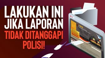 INFOGRAFIS : Lakukan Ini Jika Laporan Tidak Ditanggapi Polisi!