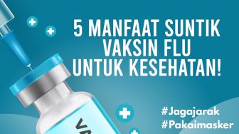 INFOGRAFIS : 5 Manfaat Suntik Vaksin Flu untuk Kesehatan!