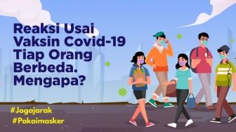 INFOGRAFIS: Mengapa Reaksi Usai Vaksinasi COVID-19 Tiap Orang Berbeda?