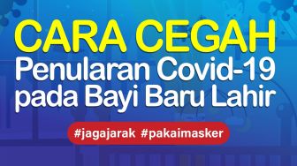 INFOGRAFIS: Cara Cegah Penularan Covid-19 Pada Bayi