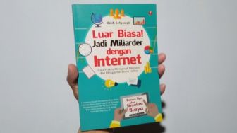 Ulasan Buku Luar Biasa! Jadi Miliarder dengan Internet: Sukses Berbisnis Online