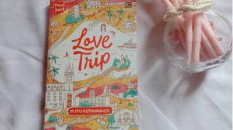 Ulasan Novel Love Trip: Perjalanan sebagai Bentuk Pembuktian Cinta