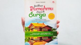 Ulasan Buku Jadikan Rumahmu Seperti Surga: Mewujudkan Rumah Tangga Bahagia