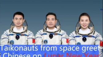 Awak Pesawat Antariksa Shenzhou-13 Sampaikan Ucapan Tahun Baru Imlek dari Luar Angkasa, Sampaikan Doa dan Harapan