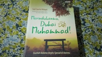 Mencontoh Kesederhanaan dan Kedermawanan Rasulullah Melalui Buku "Merindukanmu, Duhai Muhammad!"